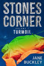 Stones Corner Turmoil: Volume 1