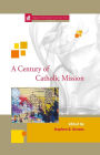 A Century of Catholic Mission