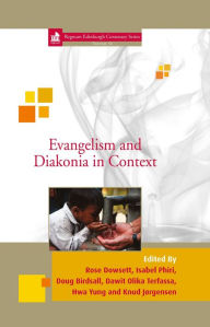 Title: Evangelism and Diakonia in Context, Author: Rose Dowsett