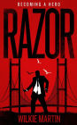 Razor: Becoming a Hero