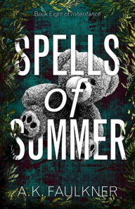 Google ebooks free download kindle Spells of Summer MOBI ePub CHM 9781912349180 (English literature) by AK Faulkner