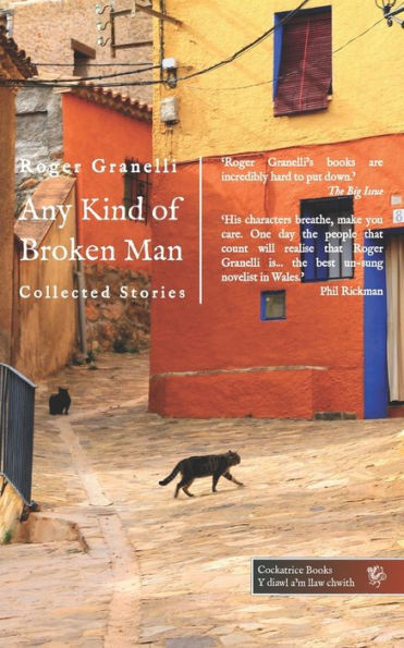 Any Kind of Broken Man: Collected Stories