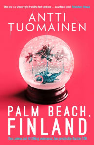 Title: Palm Beach, Finland, Author: Antti Tuomainen