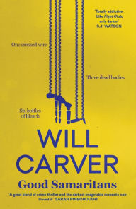Title: Good Samaritans, Author: Will Carver
