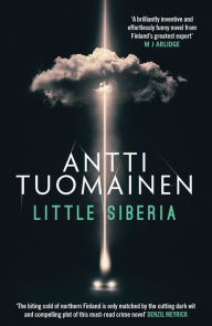 Downloading books to iphone for free Little Siberia  by Antti Tuomainen, David Hackston 9781912374519 in English