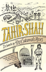 Title: In Search of King Solomon's Mines, Author: Tahir Shah