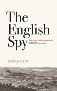 Title: The English Spy, Author: Donald Smith