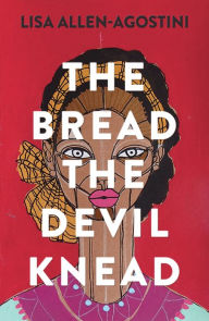 Free books on cd downloads The Bread the Devil Knead in English 9781912408993 by 