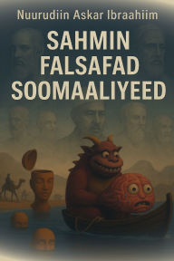 Title: Sahmin Falsafad Soomaaliyeed, Author: Nuuradiin Askar Ibraahiim
