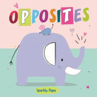 Title: Opposites, Author: Sally Bailey