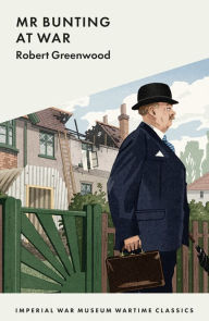 Title: Mr Bunting at War, Author: Robert Greenwood