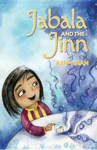 Title: Jabala and the Jinn, Author: Asif Khan