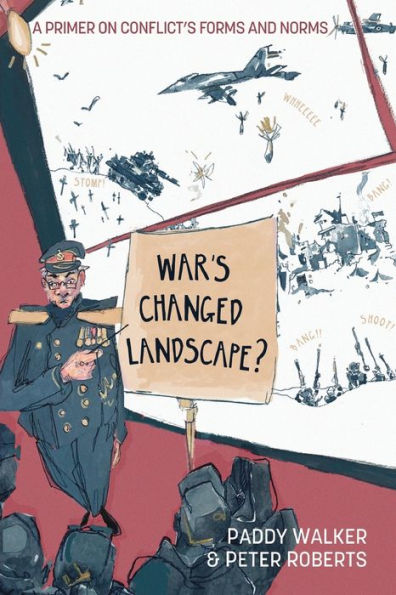 War's Changed Landscape?: A Primer on Conflict's Forms and Norms