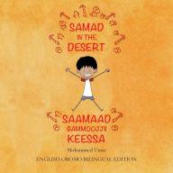 Title: Samad in the Desert: English - Oromo Bilingual Edition, Author: Mohammed UMAR