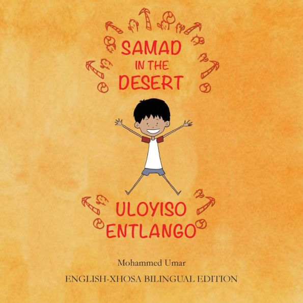 Samad in the Desert: English-Xhosa Bilingual Edition