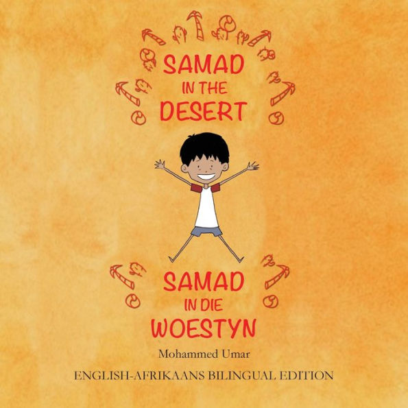 Samad in the Desert: English-Afrikaans Bilingual Edition
