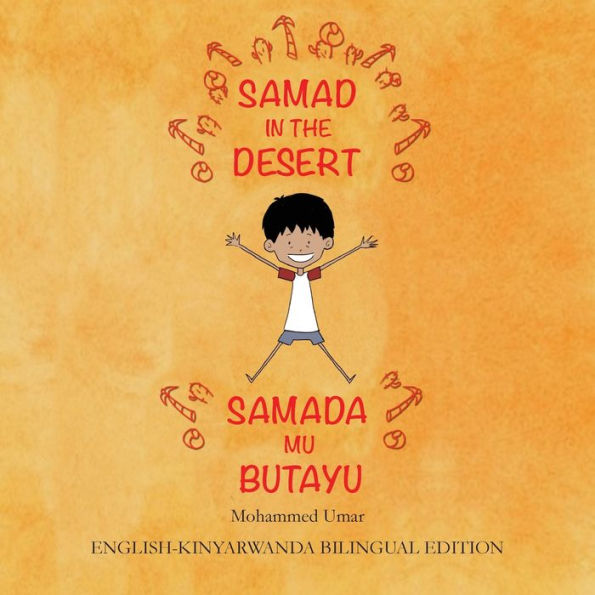 Samad in the Desert: English-Kinyarwanda Bilingual Edition