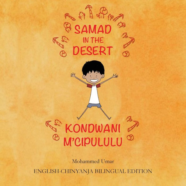 Samad the Desert: English-Chinyanja Bilingual Edition