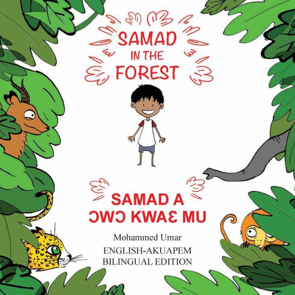 Samad in the Forest: English-Akuapem Bilingual Edition