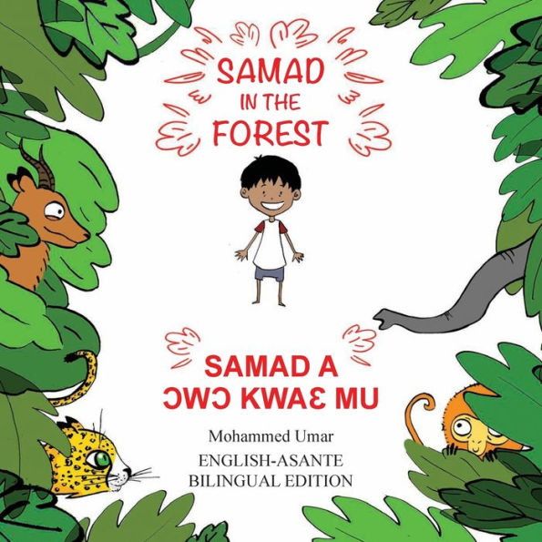 Samad in the Forest: English-Asante Bilingual Edition