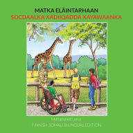 Title: Matka elï¿½intarhaan FINNISH-SOMALI BILINGUAL EDITION, Author: Mohammed Umar