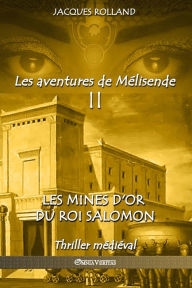 Title: Les mines d'or du Roi Salomon, Author: Jacques Rolland
