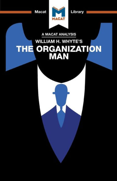 An Analysis of William H. Whyte's The Organization Man