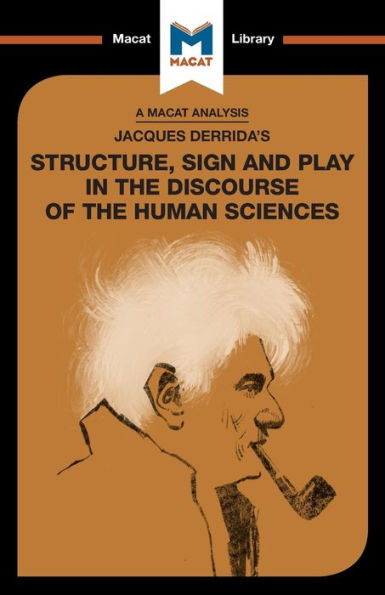 An Analysis of Jacques Derrida's Structure, Sign, and Play the Discourse Human Sciences