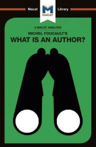 Title: An Analysis of Michel Foucault's What is an Author?, Author: Tim Smith-Laing