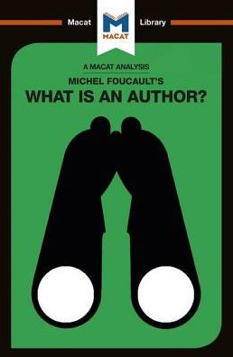 an Analysis of Michel Foucault's What is Author?