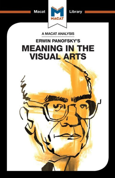 An Analysis of Erwin Panofsky's Meaning the Visual Arts