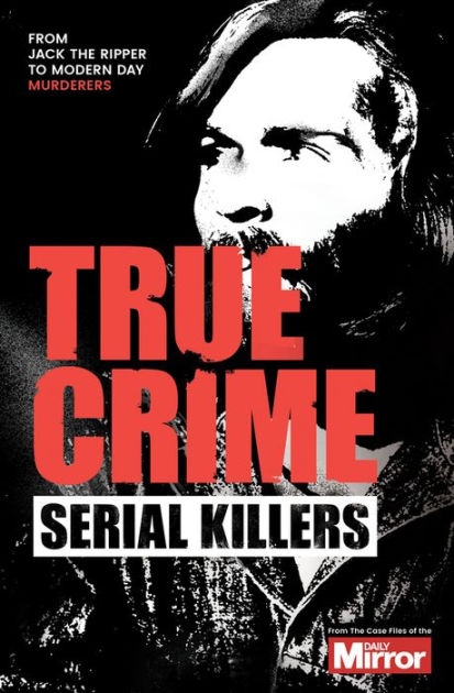 Serial Killers by J. F. Derry, Claire Welch, Ian Welch, Paperback ...