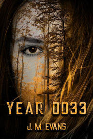 Title: Year 0033, Author: J. M. Evans