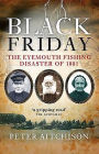 Black Friday: The Eyemouth Fishing Disaster of 1881