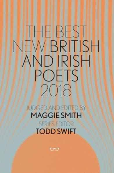 The Best New British & Irish Poets 2018