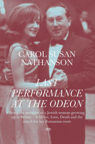 Title: Last Performance At The Odeon, Author: CAROL SUSAN NATHANSON