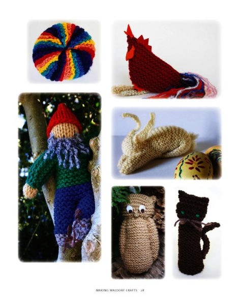 Making Waldorf Crafts: Step-by-Step Crafts for Children from 6 to 8 Years
