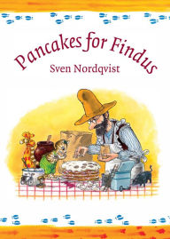 Title: Pancakes for Findus, Author: Sven Nordqvist