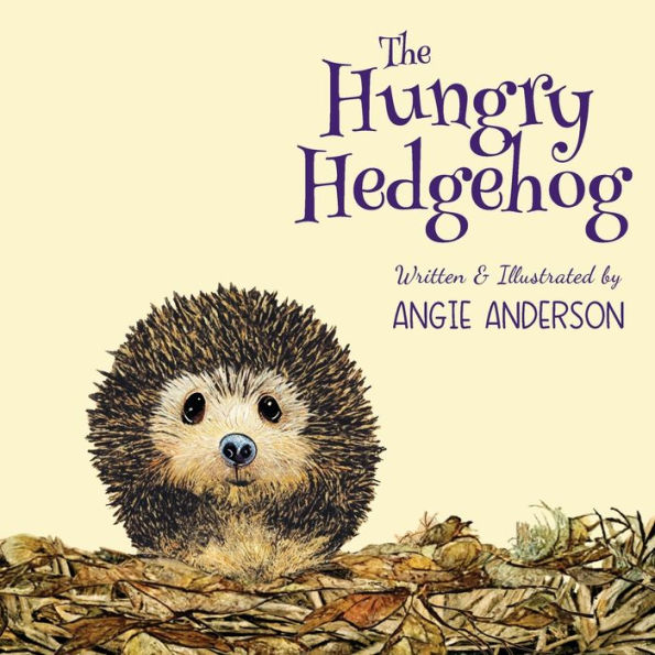 The Hungry Hedgehog: Inspiring Children To Care About Garden Wildlife