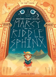 Title: Marcy and the Riddle of the Sphinx: Brownstone's Mythical Collection 2, Author: Joe Todd-Stanton