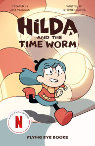 Free books to download for android tablet Hilda and the Time Worm: Hilda Netflix Tie-In 4 (English literature) 9781912497850 iBook DJVU FB2 by Luke Pearson, Stephen Davies, Victoria Evans