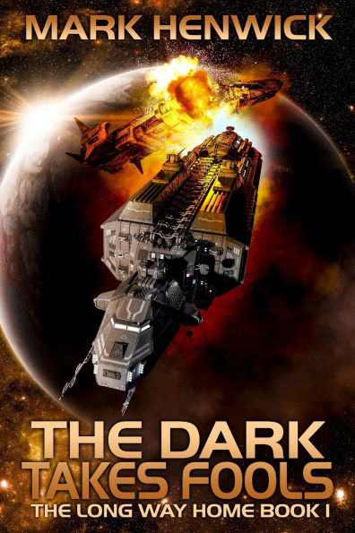 The Dark Takes Fools: An Epic Space Opera Odyssey Series