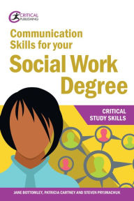 Title: Communication Skills for your Social Work Degree, Author: Jane Bottomley