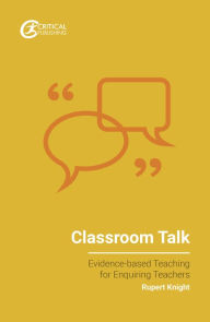 Title: Classroom Talk, Author: Rupert Knight