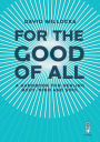 For the Good of All: A Handbook for Healing Body, Mind and Soul