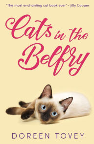 Title: Cats in the Belfry, Author: Doreen Tovey