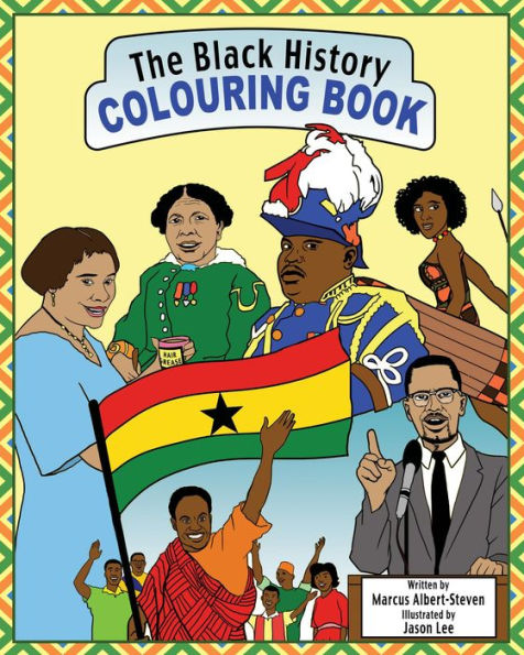 The Black History Colouring Book: Volume 1