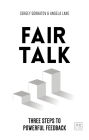Fair Talk: Three steps to powerful feedback