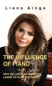 Title: The Influence of Piano, Author: Liana Ainge