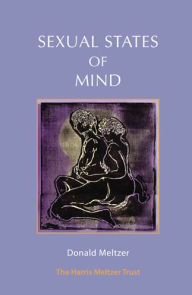 Title: Sexual States of Mind, Author: Donald Meltzer